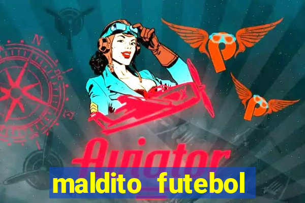 maldito futebol clube dublado download